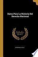 libro Datos Para La Historia Del Derecho Nacional