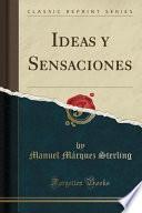 libro Ideas Y Sensaciones (classic Reprint)