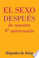 libro Sex After Our 4th Anniversary (spanish Edition)   El Sexo Despues De Nuestro 4 Aniversario