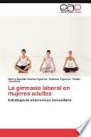 libro La Gimnasia Laboral En Mujeres Adultas