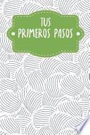 libro Tus Primeros Pasos