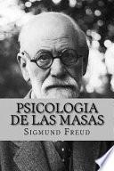 Psicologia De Las Masas (spanish Edition)