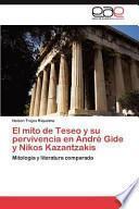 libro El Mito De Teseo Y Su Pervivencia En André Gide Y Nikos Kazantzakis