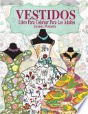 Vestidos Libro Para Colorear Para Los Adultos