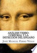 libro Análisis Verbo Corporal Y La Detección Del Engaño