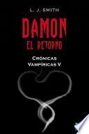 Damon. El Retorno