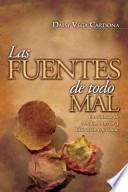 libro Las Fuentes De Todo Mal