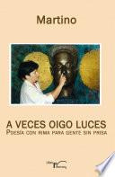 libro A Veces Oigo Luces