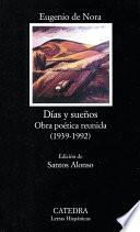 Días Y Sueños. Obra Poética Reunida (1939 1992)