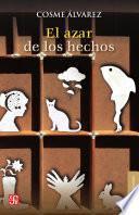 libro El Azar De Los Hechos