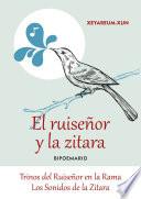 El Ruiseñor Y La Zítara