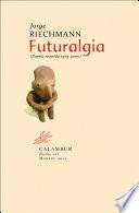 Futuralgia (poesía 1979 2000)