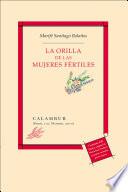 libro La Orilla De Las Mujeres Fértiles