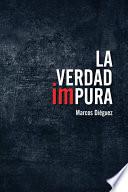 libro La Verdad Impura