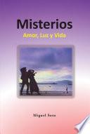 libro Misterios: Amor, Luz Y Vida