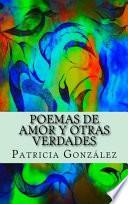 Poemas De Amor Y Otras Verdades