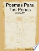 Poemas Para Tus Penas: Lito Curly