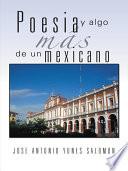 libro Poesia Y Algo Más De Un Mexicano