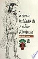 libro Retrato Hablado De Arthur Rimbaud