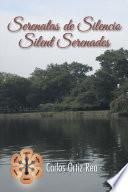 Serenatas De Silencio/ Silent Serenades