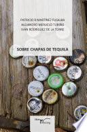 Sobre Chapas De Tequila