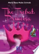 libro T He Trobat, Princesa