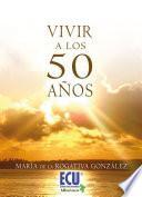 Vivir A Los 50 Años