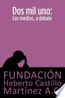 libro Dos Mil Uno: Los Medios, A Debate