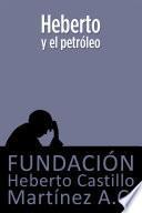 libro Heberto Y El Petróleo