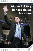 Marco Rubio Y La Hora De Los Hispanos