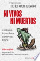 libro Ni Vivos Ni Muertos (edición Actualizada)