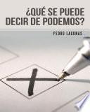 libro ¿qué Se Puede Decir De Podemos?