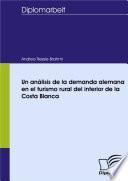 libro Un Análisis De La Demanda Alemana En El Turismo Rural Del Interior De La Costa Blanca