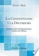 libro La Constitucion Y La Dictadura