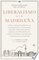 libro Liberalismo A La Madrileña