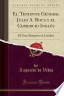 libro El Teniente General Julio A. Roca Y El Comercio Inglés