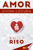 libro Amor Divina Locura