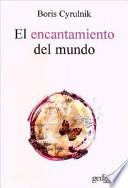 libro El Encantamiento Del Mundo