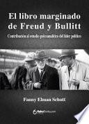 libro El Libro Marginado De Freud Y Bullitt