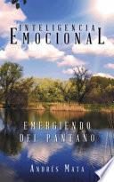 libro Emergiendo Del Pantano: Inteligencia Emocional