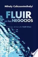 libro Fluir En Los Negocios