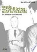 Gestión De Conflictos, Taller De Mediación