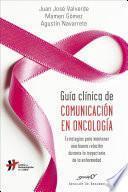 Guía Clínica De Comunicación En Oncología