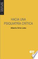 libro Hacia Una Psiquiatría Crítica