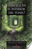 ¿hay Luz En El Interior Del Túnel?