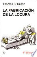 libro La Fabricación De La Locura