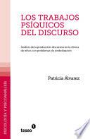 libro Los Trabajos Psíquicos Del Discurso