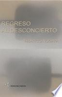 libro Regreso Al Desconcierto