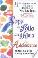 libro Sopa De Pollo Para El Alma Del Adolescente / Chicken Soup For The Teenage Soul