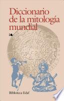 Diccionario De La Mitología Mundial